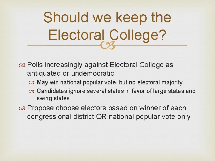 Should we keep the Electoral College? Polls increasingly against Electoral College as antiquated or