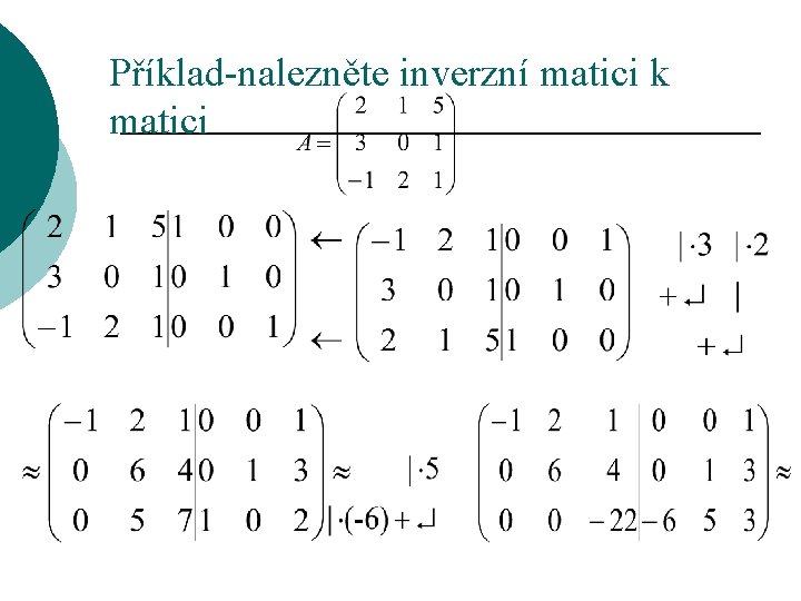 Příklad-nalezněte inverzní matici k matici 