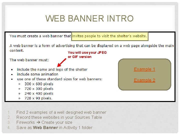 WEB BANNER INTRO You will use your JPEG or GIF version Example 1 Example