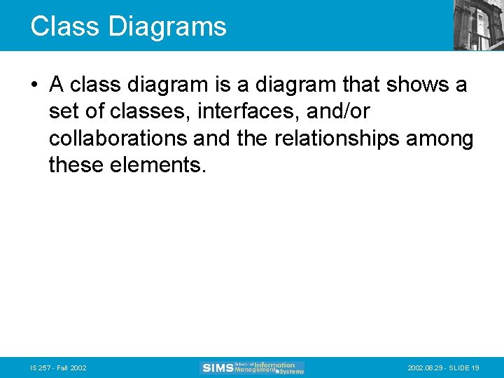 Class Diagrams • A class diagram is a diagram that shows a set of