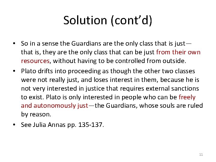 Solution (cont’d) • So in a sense the Guardians are the only class that