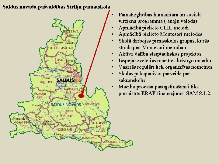 Saldus novada pašvaldības Striķu pamatskola • Pamatizglītības humanitārā un sociālā virziena programma ( angļu