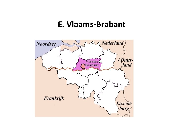 E. Vlaams-Brabant 