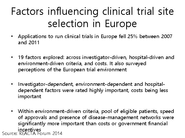 Factors influencing clinical trial site selection in Europe • Applications to run clinical trials