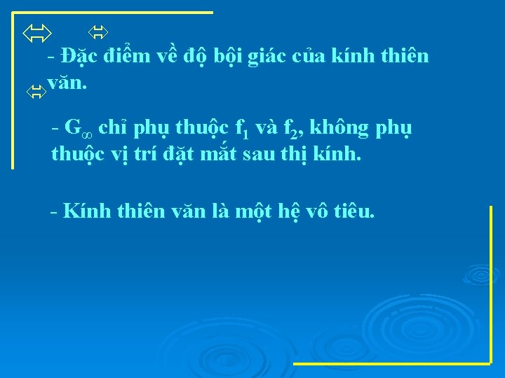  - Đặc điểm về độ bội giác của kính thiên văn. - G∞