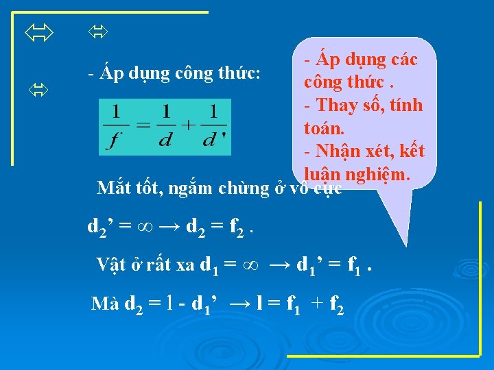  - Áp dụng các - Áp dụng công thức: công thức. - Thay