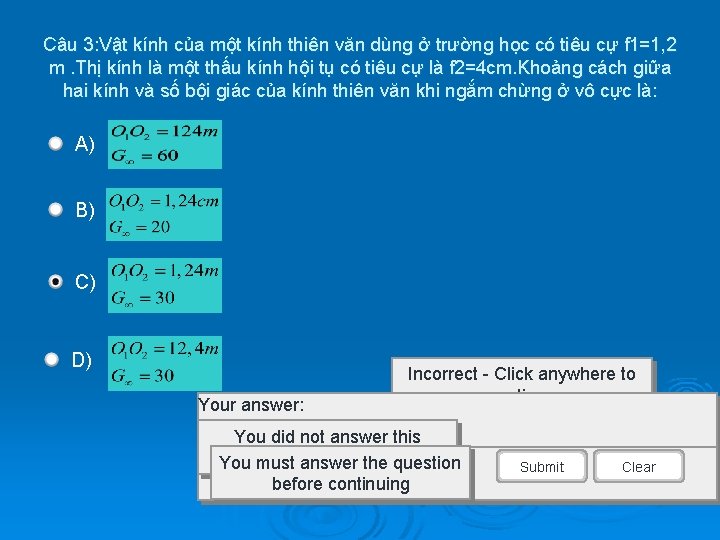 Câu 3: Vật kính của một kính thiên văn dùng ở trường học có