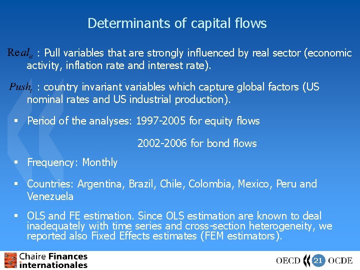 Determinants of capital flows : Pull variables that are strongly influenced by real sector