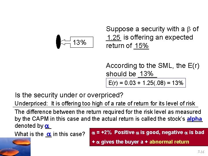 13% Suppose a security with a of ____ 1. 25 is offering an expected