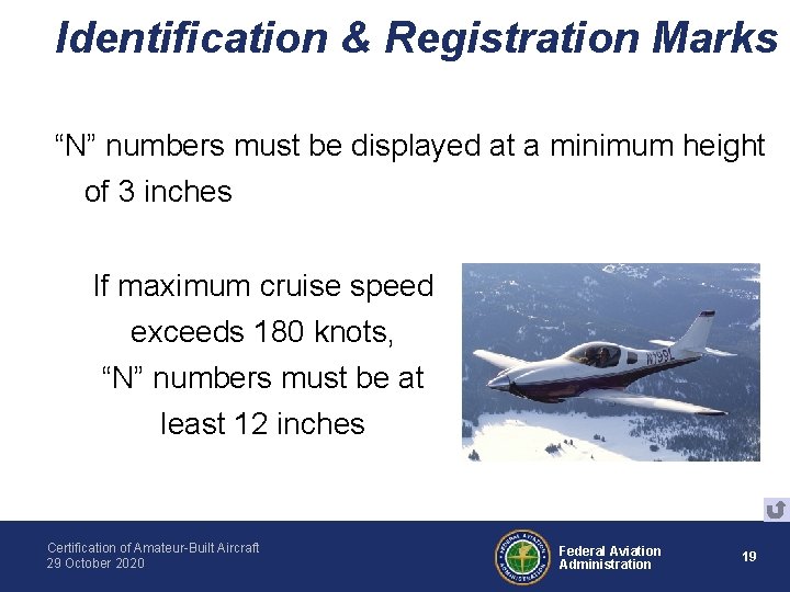 Identification & Registration Marks “N” numbers must be displayed at a minimum height of