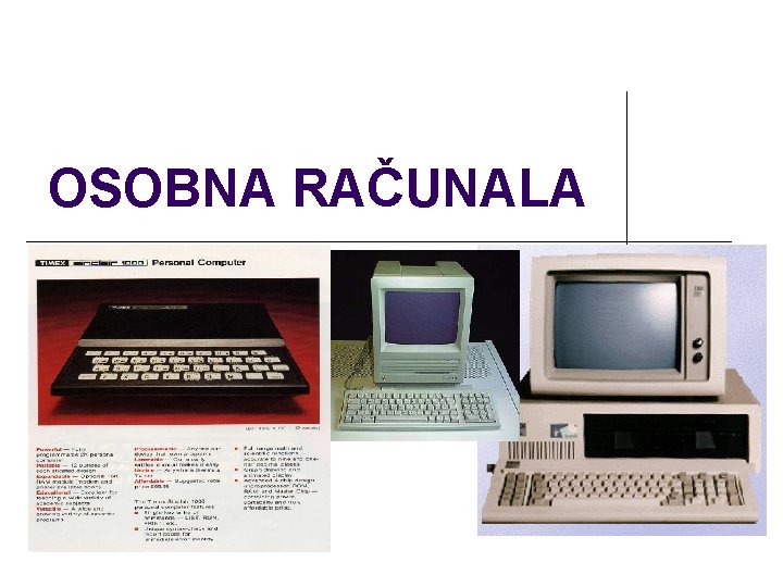 OSOBNA RAČUNALA OSOBNA RAČUNALA