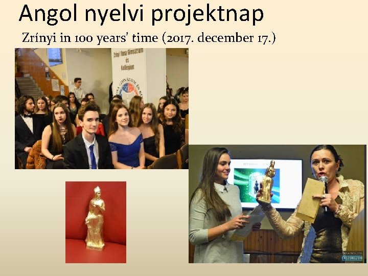 Angol nyelvi projektnap Zrínyi in 100 years’ time (2017. december 17. ) 