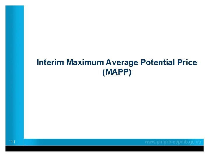 Interim Maximum Average Potential Price (MAPP) 11 