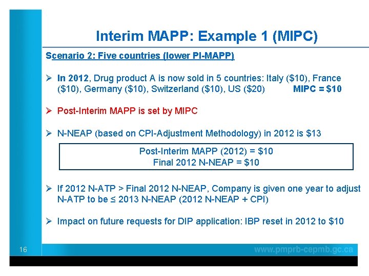Interim MAPP: Example 1 (MIPC) Scenario 2: Five countries (lower PI-MAPP) Ø In 2012, Interim MAPP: Example 1 (MIPC) Scenario 2: Five countries (lower PI-MAPP) Ø In 2012,