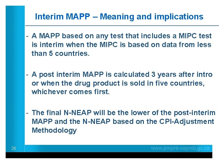Interim MAPP – Meaning and implications - A MAPP based on any test that