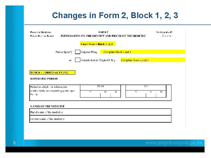 Changes in Form 2, Block 1, 2, 3 8 