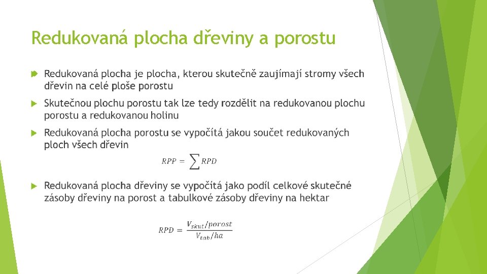 Redukovaná plocha dřeviny a porostu 