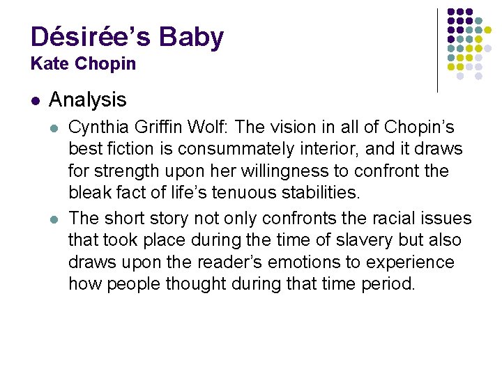 Désirée’s Baby Kate Chopin l Analysis l l Cynthia Griffin Wolf: The vision in