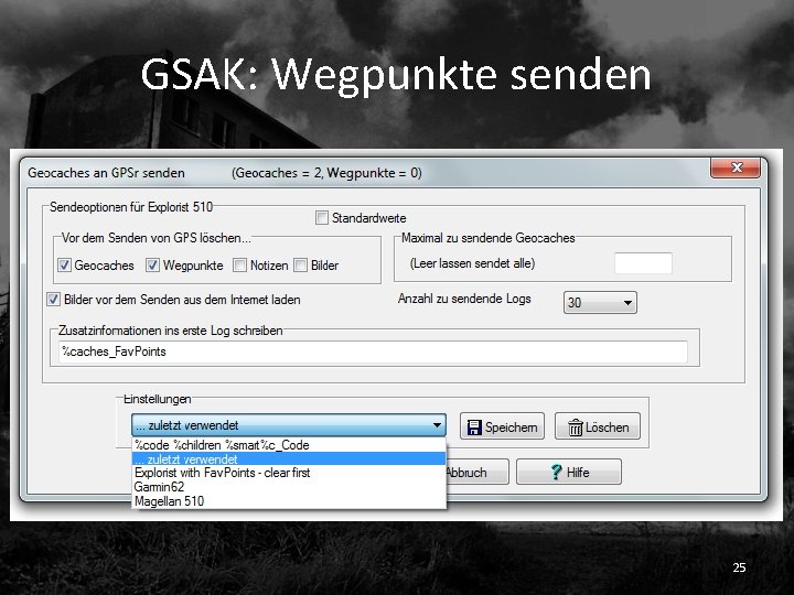 GSAK: Wegpunkte senden 25 