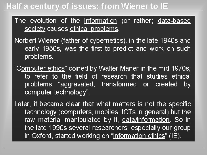 Half a century of issues: from Wiener to IE The evolution of the information