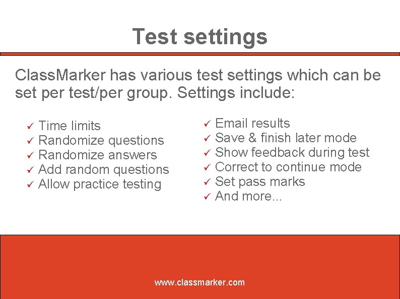 Test settings Class. Marker has various test settings which can be set per test/per