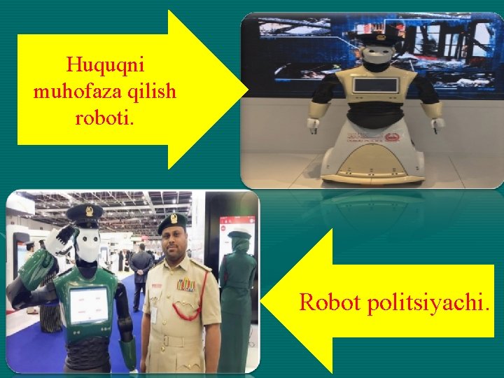 Huquqni muhofaza qilish roboti. Robot politsiyachi. 