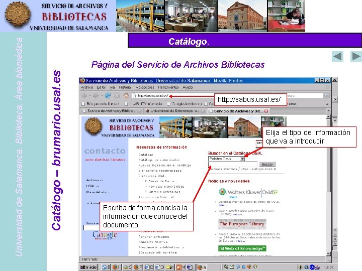 Página del Servicio de Archivos Bibliotecas Catálogo – brumario. usal. es Universidad de Salamanca.