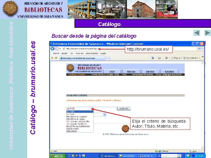 Buscar desde la página del catálogo Pub. Med Catálogo – www. pubmed. gov –