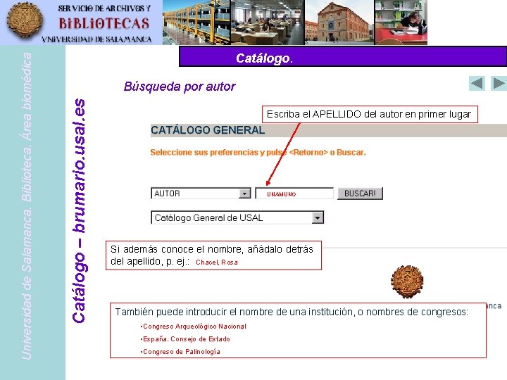 Búsqueda por autor Pub. Med Catálogo – www. pubmed. gov – brumario. usal. es