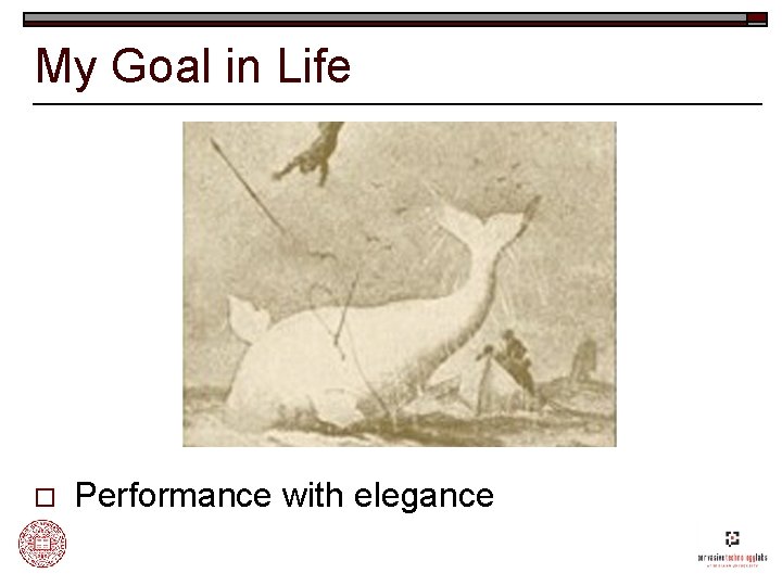 My Goal in Life o Performance with elegance 