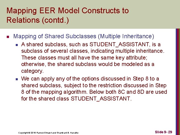 Mapping EER Model Constructs to Relations (contd. ) n Mapping of Shared Subclasses (Multiple Mapping EER Model Constructs to Relations (contd. ) n Mapping of Shared Subclasses (Multiple