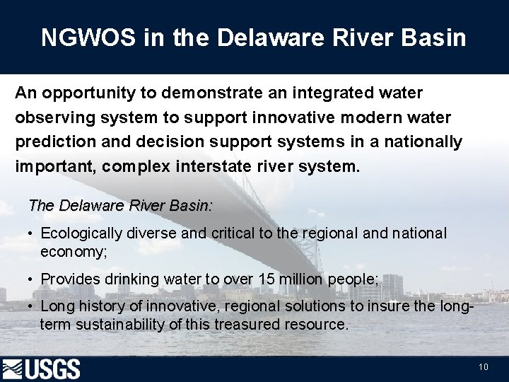 NGWOS in the Delaware River Basin An opportunity to demonstrate an integrated water observing
