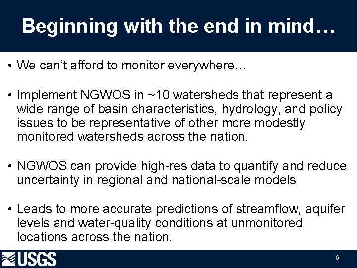 Beginning with the end in mind… • We can’t afford to monitor everywhere… •
