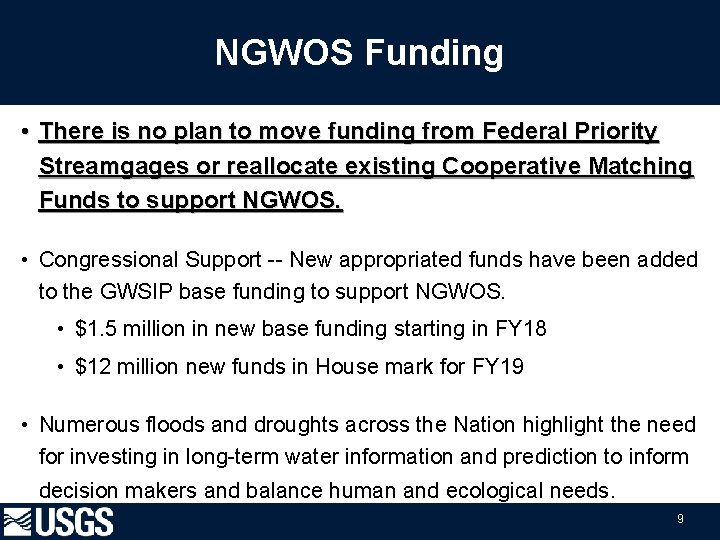 NGWOS Funding • There is no plan to move funding from Federal Priority Streamgages