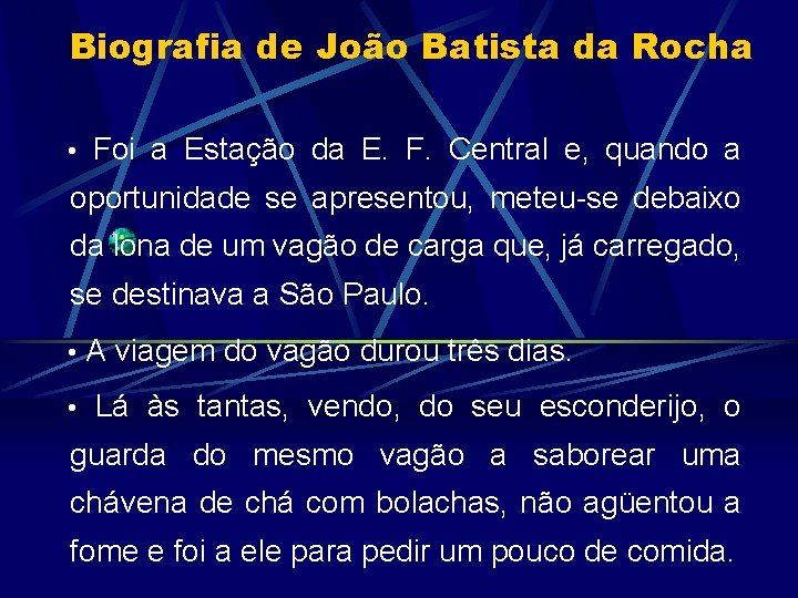 Biografia de João Batista da Rocha • Foi a Estação da E. F. Central