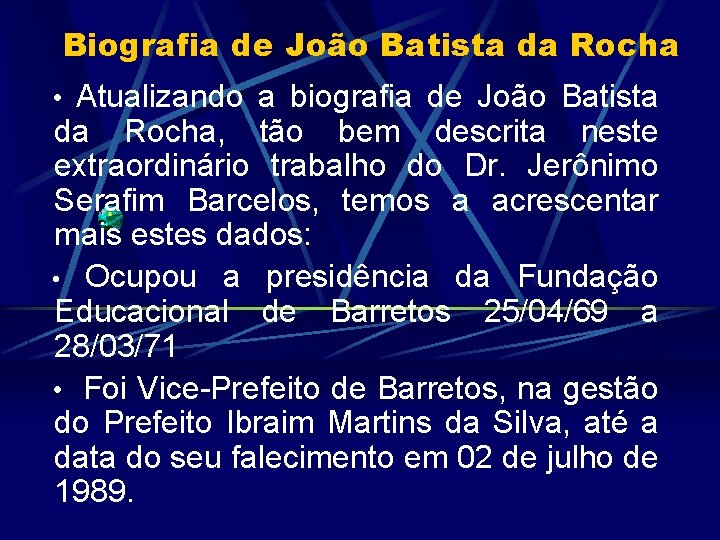 Biografia de João Batista da Rocha • Atualizando a biografia de João Batista da