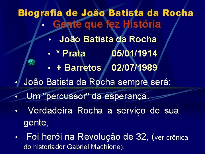 Biografia de João Batista da Rocha • Gente que fez História • João Batista