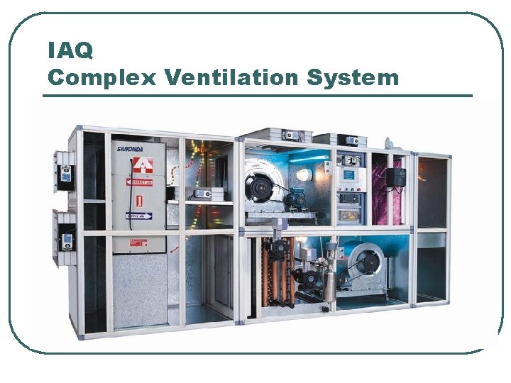 IAQ Complex Ventilation System 