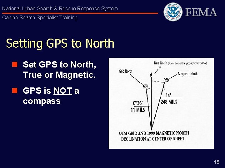 National Urban Search & Rescue Response System Canine Search Specialist Training Setting GPS to