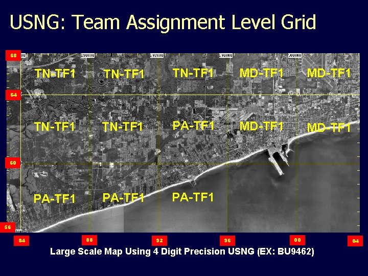 USNG: Team Assignment Level Grid 68 TN-TF 1 MD-TF 1 TN-TF 1 PA-TF 1