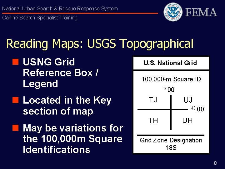 National Urban Search & Rescue Response System Canine Search Specialist Training Reading Maps: USGS