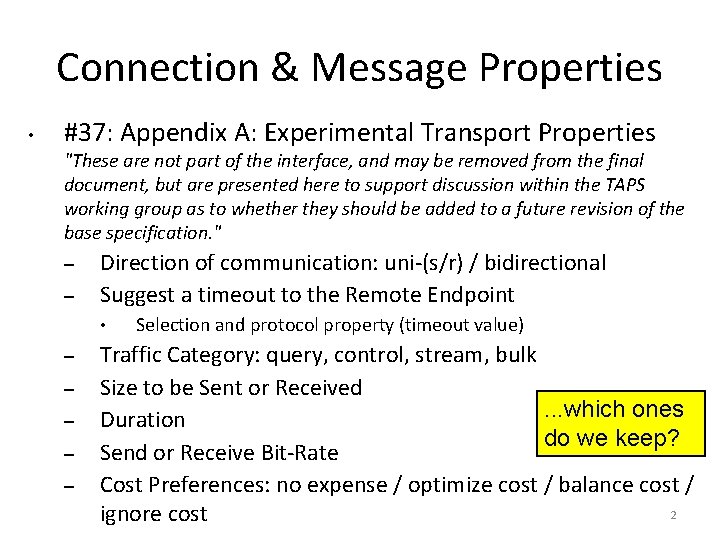 Connection & Message Properties • #37: Appendix A: Experimental Transport Properties "These are not