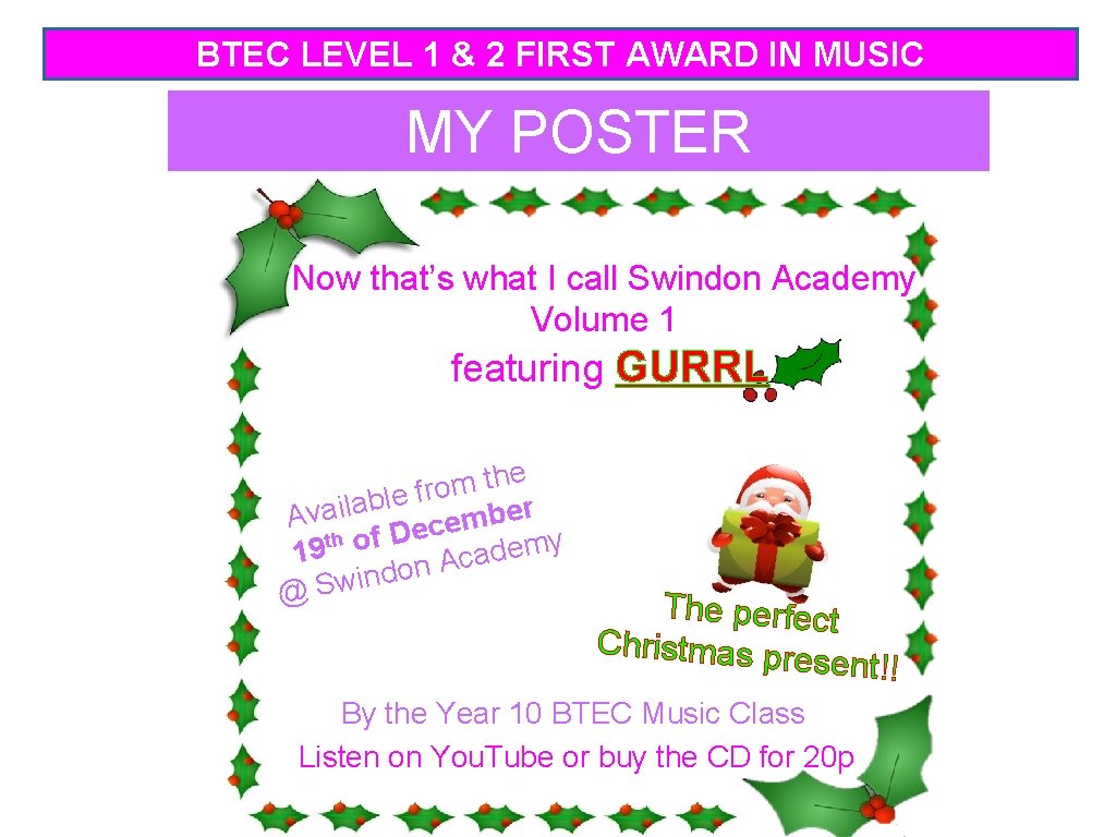 BTEC LEVEL 1 & 2 FIRST AWARD IN MUSIC MY POSTER Now that’s what