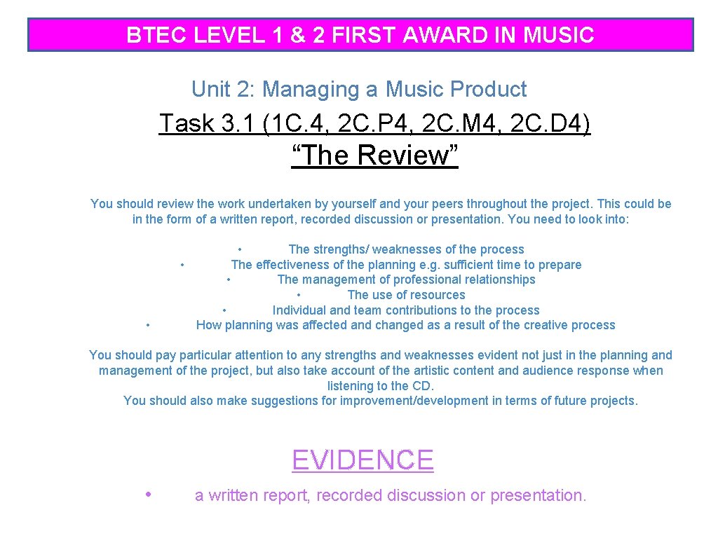BTEC LEVEL 1 & 2 FIRST AWARD IN MUSIC Unit 2: Managing a Music