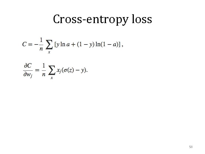 Cross-entropy loss 58 
