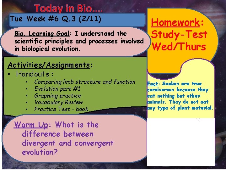 Today in Bio. … Tue Week #6 Q. 3 (2/11) Bio. Learning Goal: I