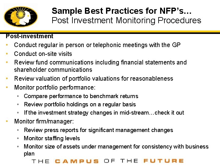 Sample Best Practices for NFP’s… Post Investment Monitoring Procedures Post-investment • Conduct regular in