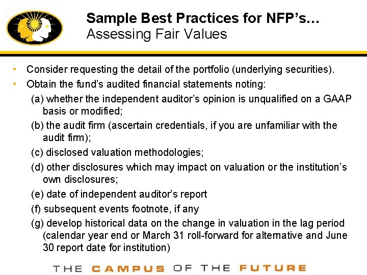 Sample Best Practices for NFP’s… Assessing Fair Values • Consider requesting the detail of