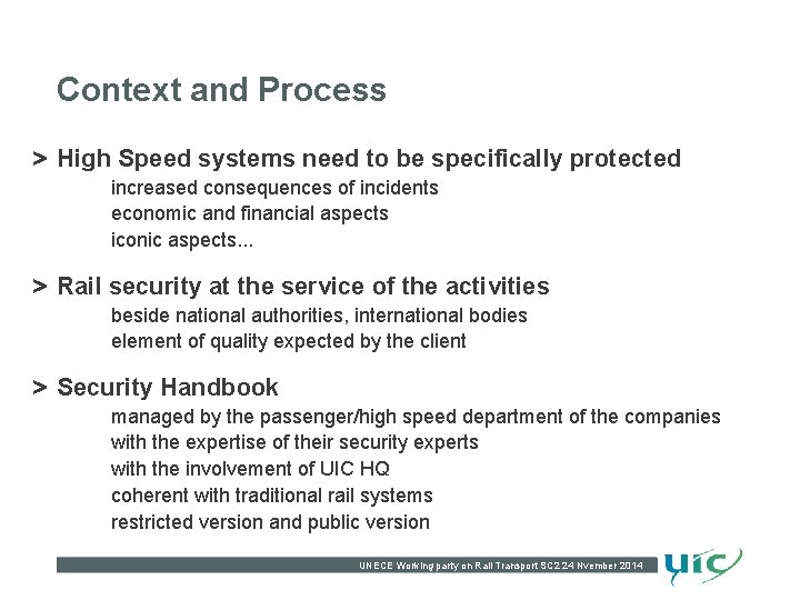 Context and Process > High Speed systems need to be specifically protected increased consequences