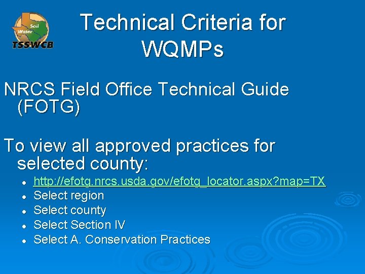 Technical Criteria for WQMPs NRCS Field Office Technical Guide (FOTG) To view all approved